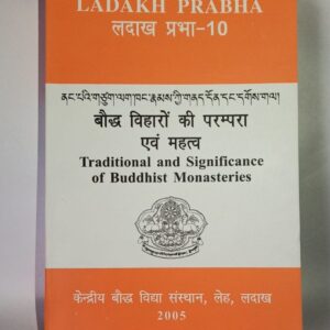 Ladakh Prabha-10(Traditional and Significance of Buddhist Monasteries